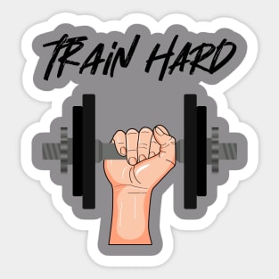 Train Hard Gym Shirt Sticker